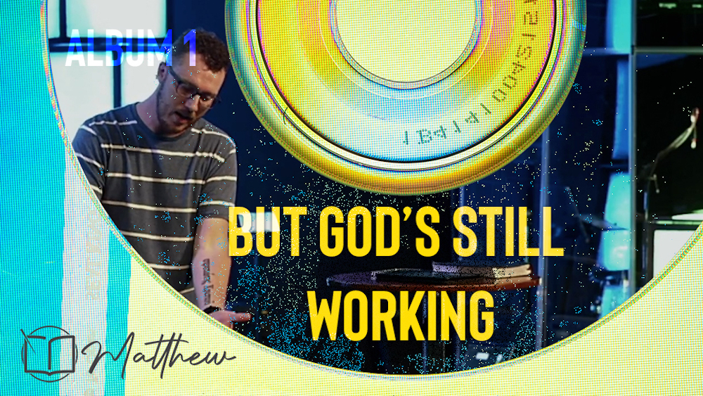 But God's Still Working (Matthew 1:12-17) Image