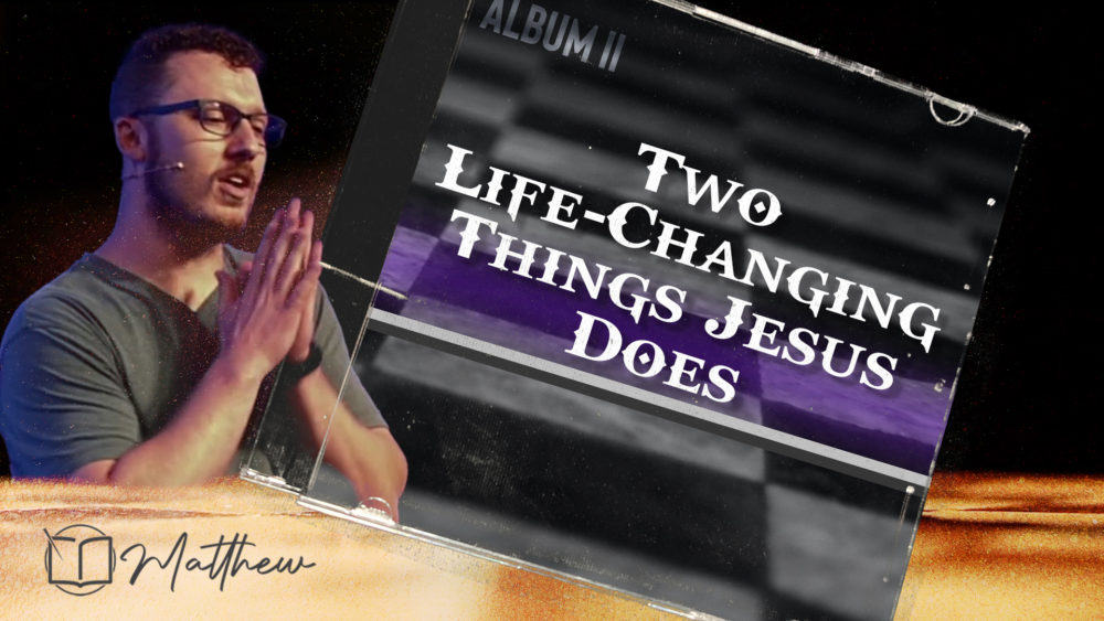 Two Life-Changing Things Jesus Does (Matthew 1:18-25) Image