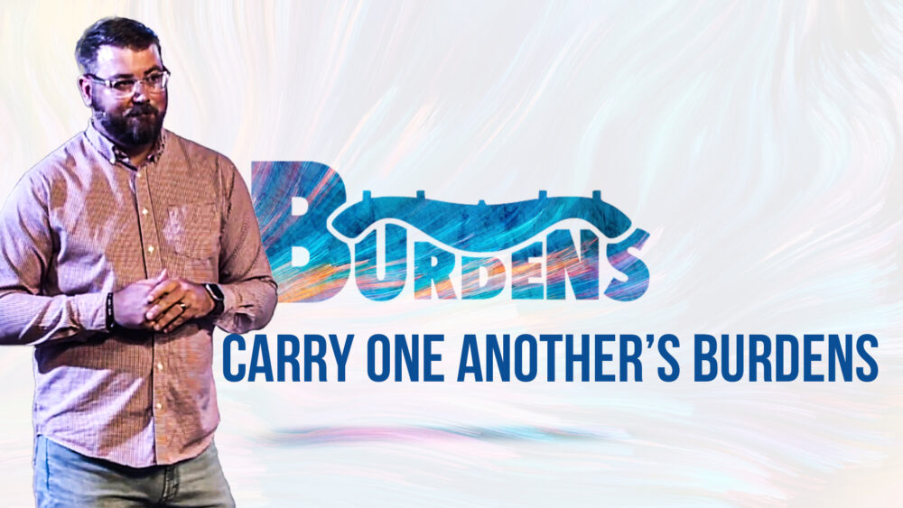 Carry One Another's Burdens Image