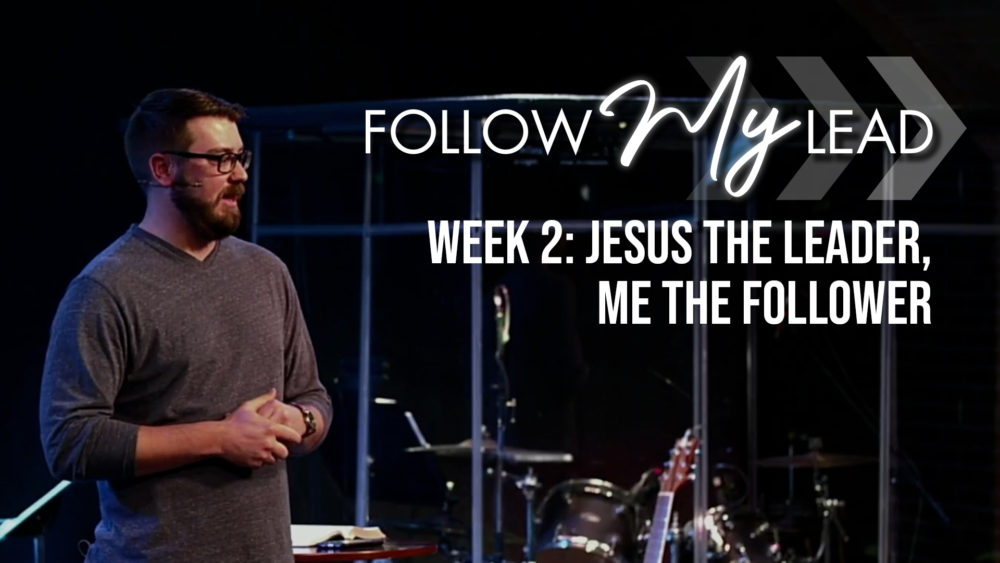 Jesus The Leader, Me The Follower Image