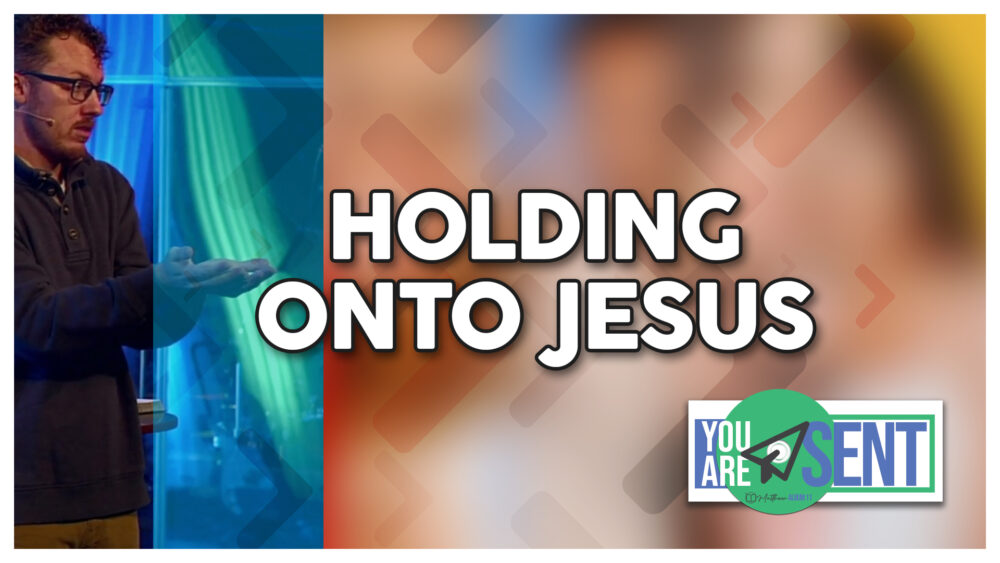 Holding Onto Jesus (Matthew 10:32-42) Image