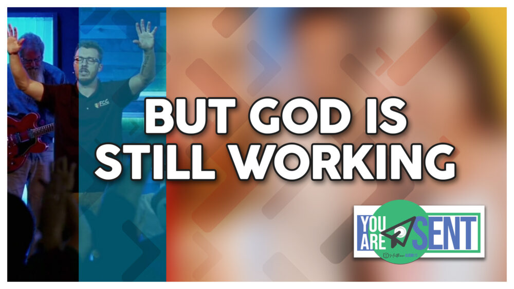 But God is Still Working (Matthew 11:1-15) Image